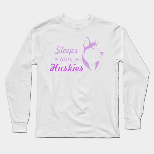 Sleeps With Huskies Long Sleeve T-Shirt by veerkun